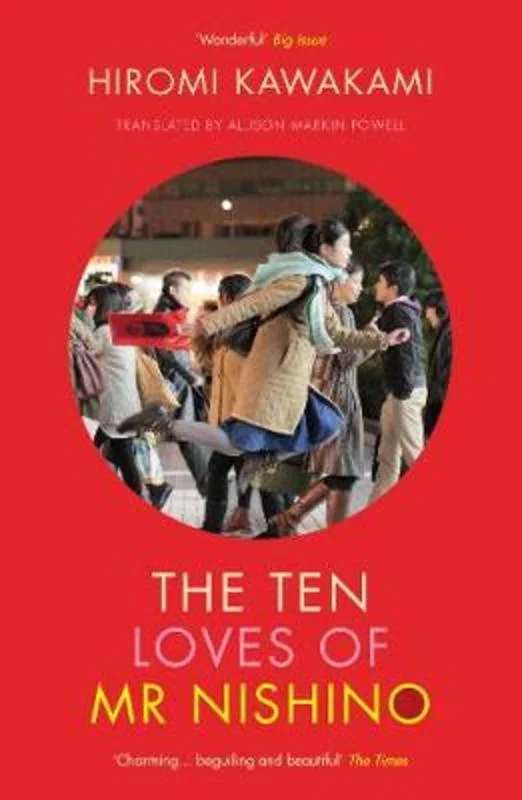 ---The Ten Loves of Mr Nishino