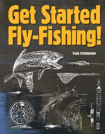 - Summer pet ice matGet Started Fly-Fishing! By Craig Schuhmann