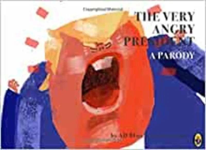 Pet ProductsThe Very Angry President: A Parody