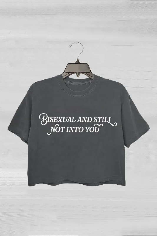 Bisexual And Still Not Into You Crop Tee For Women